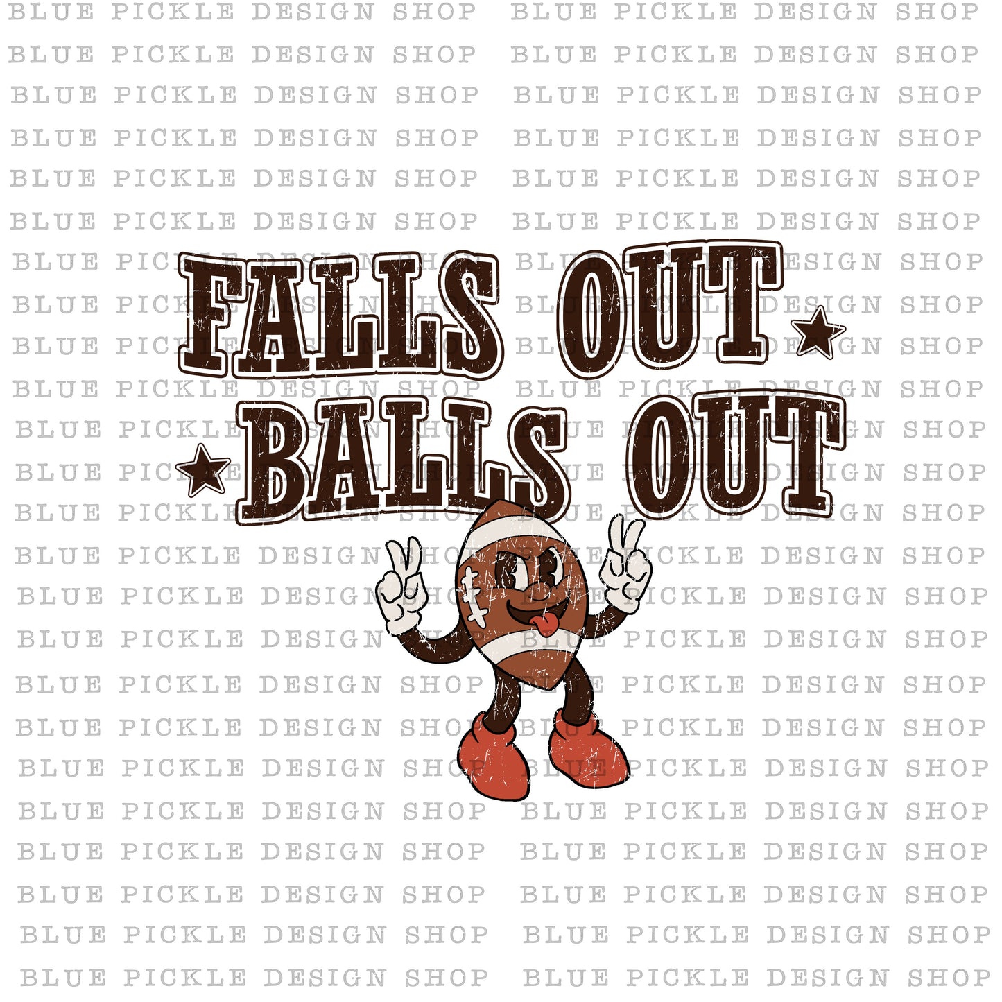 Falls Out Balls Out - DIGITAL DESIGN- INSTANT DOWNLOAD