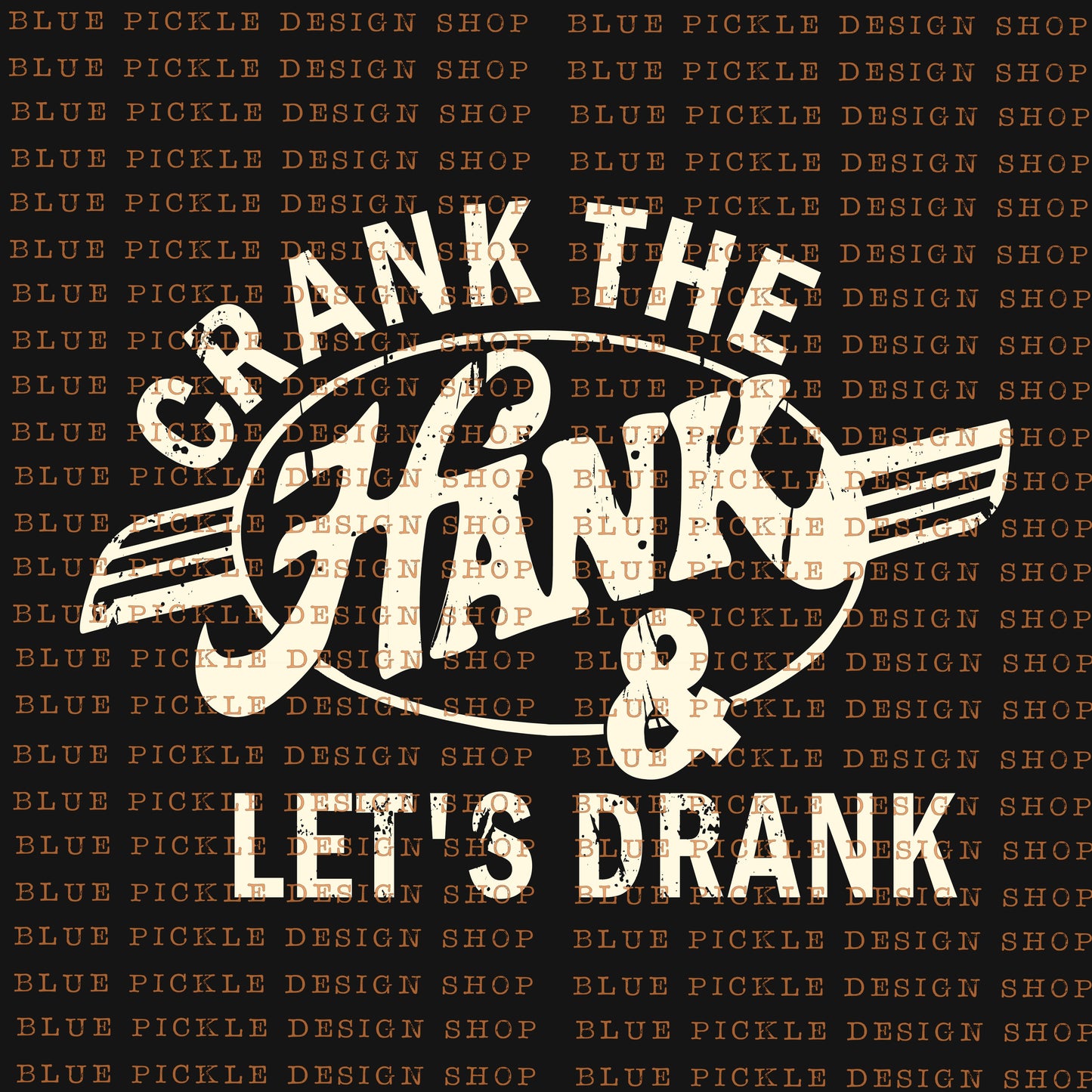 Crank The Hank & Let's Drank - DIGITAL DESIGN