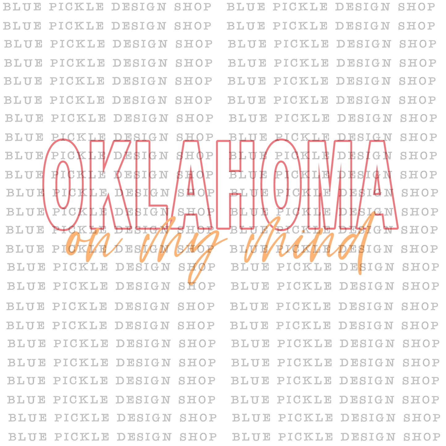 Oklahoma On My Mind - DIGITAL DESIGN