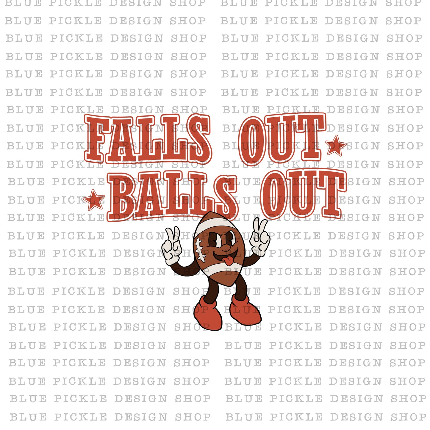 Falls Out Balls Out - DIGITAL DESIGN- INSTANT DOWNLOAD