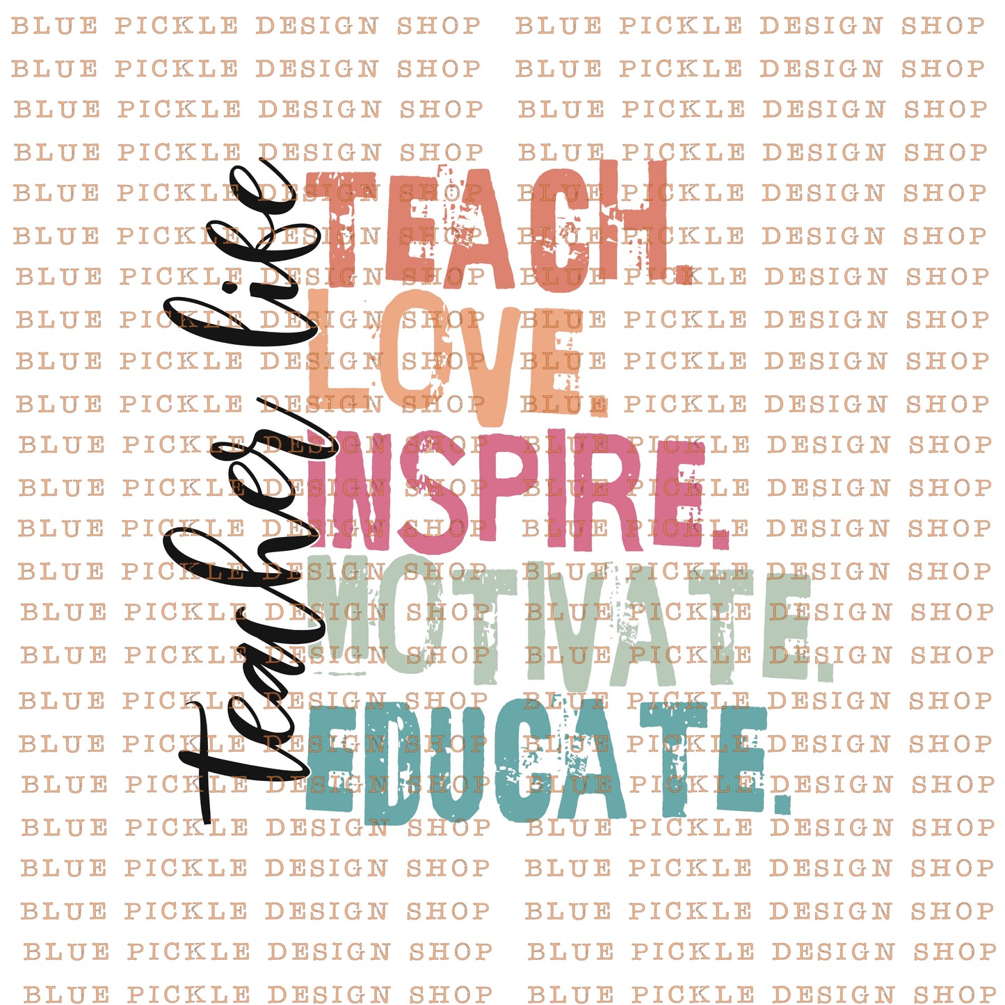 Teacher Life - DIGITAL DESIGN- INSTANT DOWNLOAD