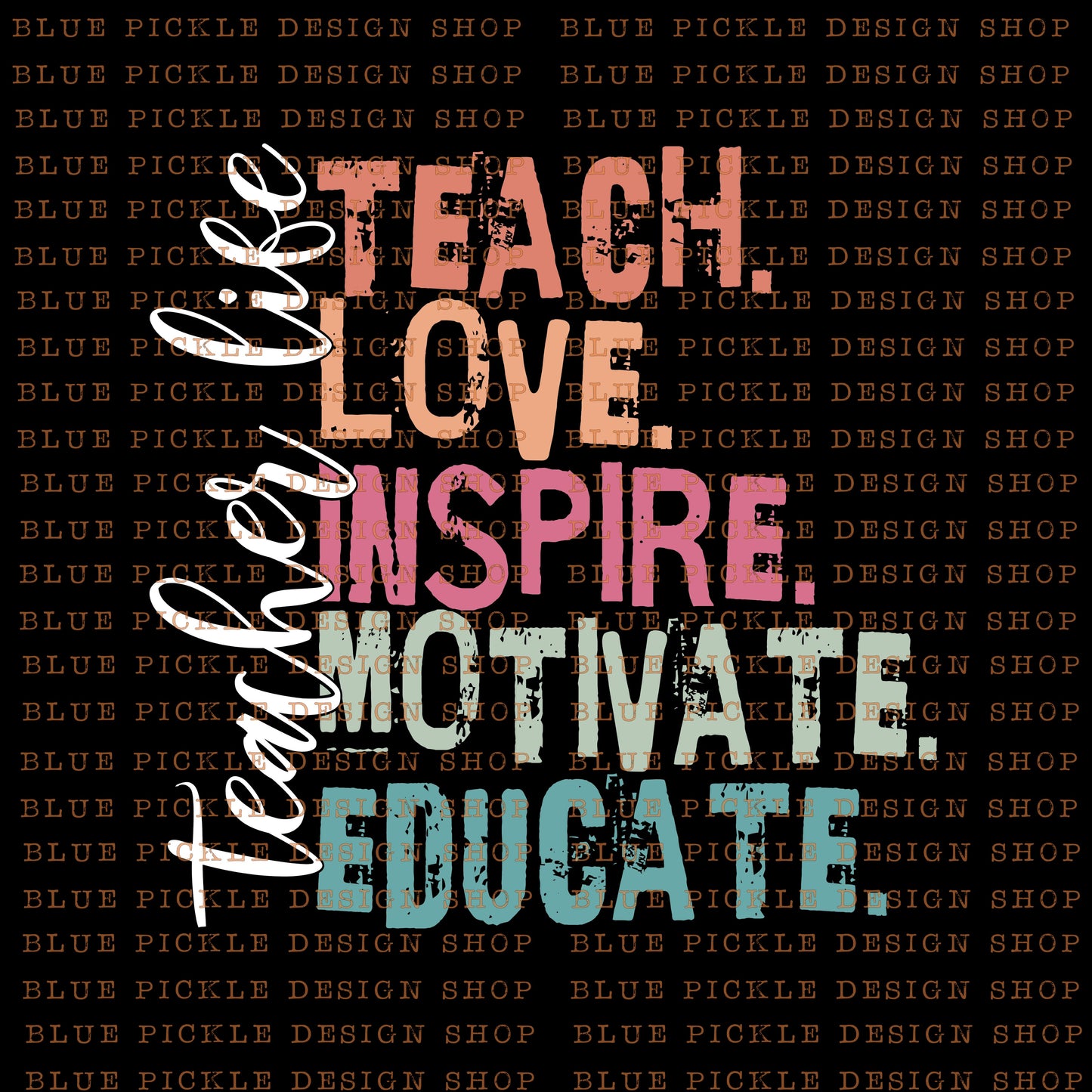 Teacher Life - DIGITAL DESIGN- INSTANT DOWNLOAD
