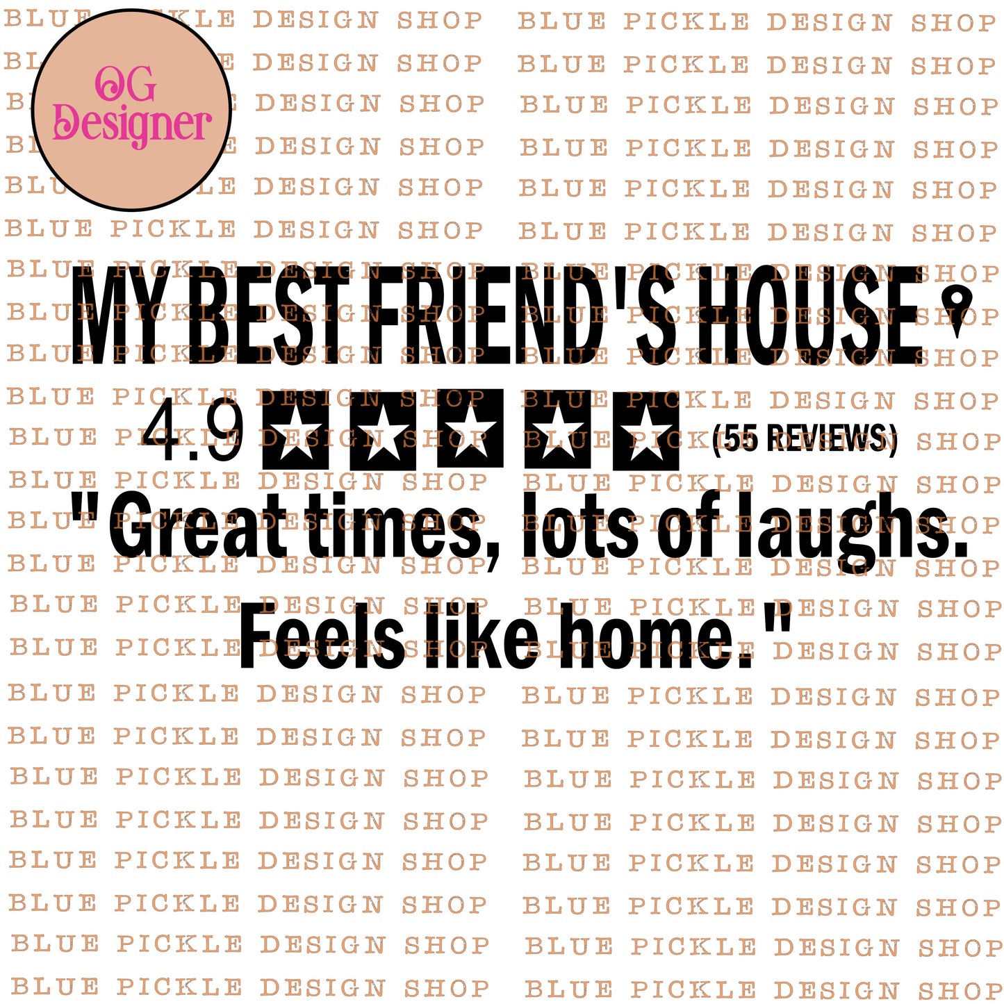 My Best Friends House 5 star review - DIGITAL DESIGN- INSTANT DOWNLOAD