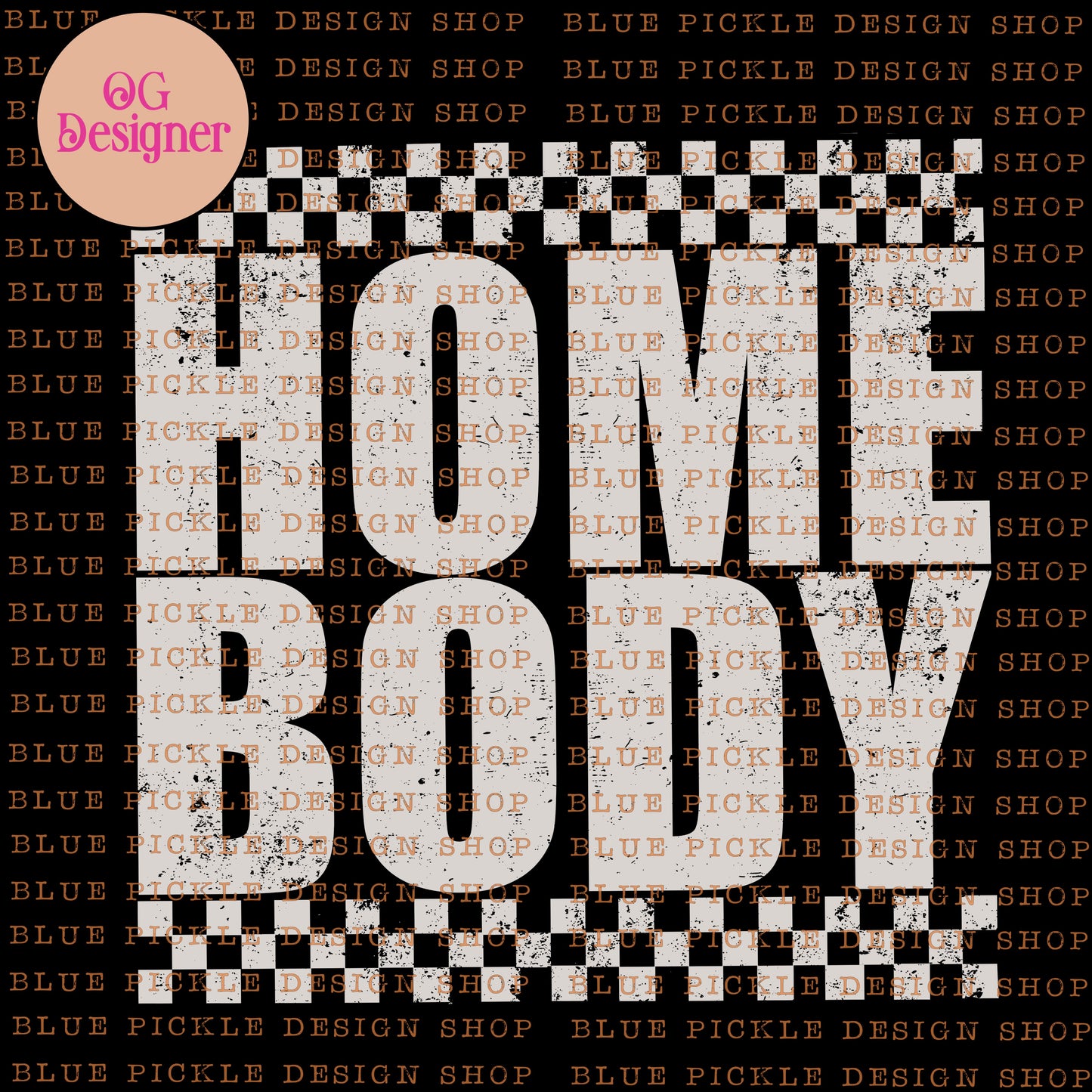 Homebody Checkered - DIGITAL DESIGN- INSTANT DOWNLOAD