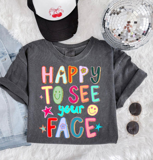 Happy To See Your Face