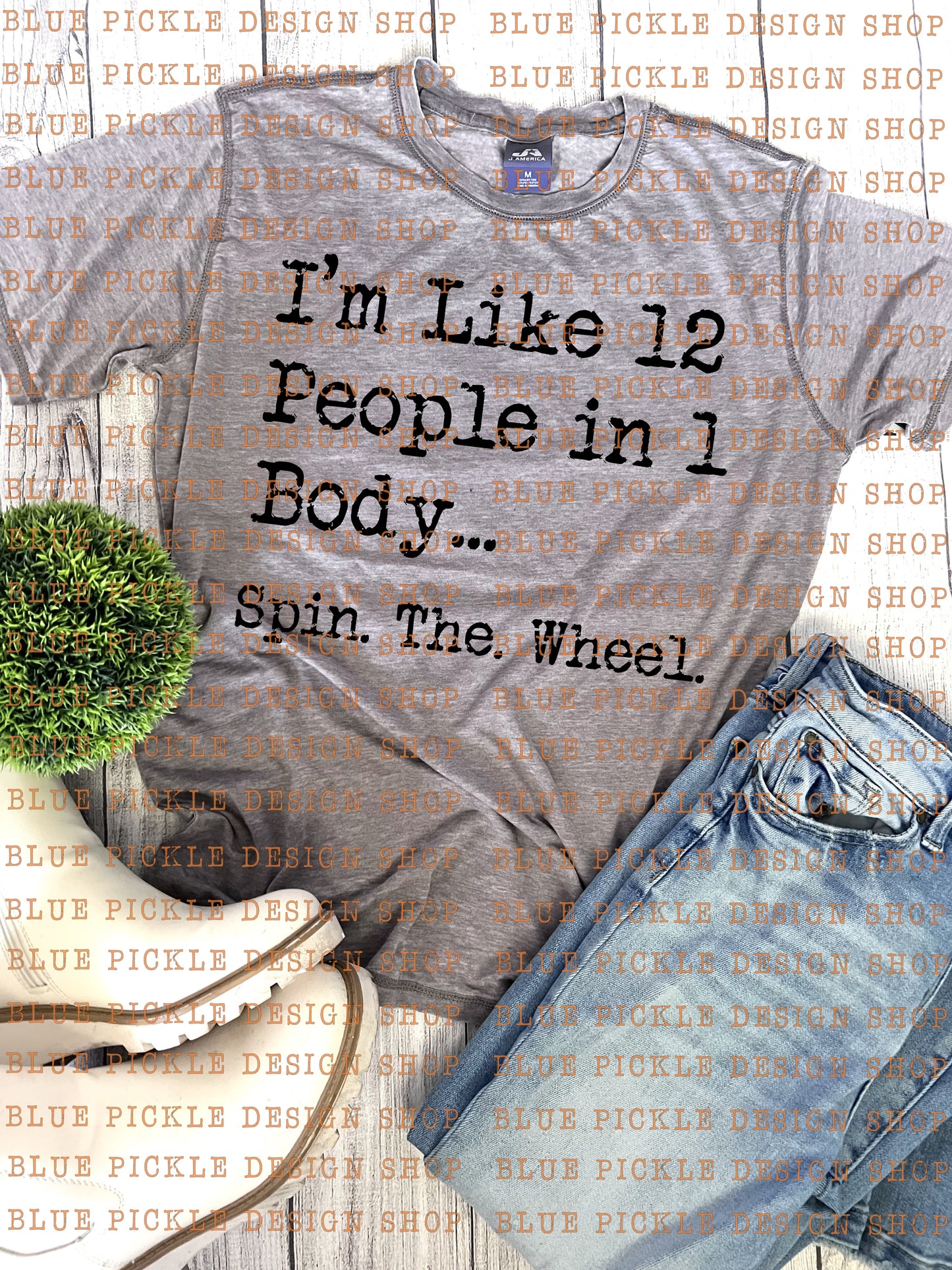 I'm like 12 people in 1 body ... Spin The Wheel - DIGITAL DESIGN- INSTANT DOWNLOAD