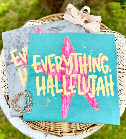 Everything, Hallelujah