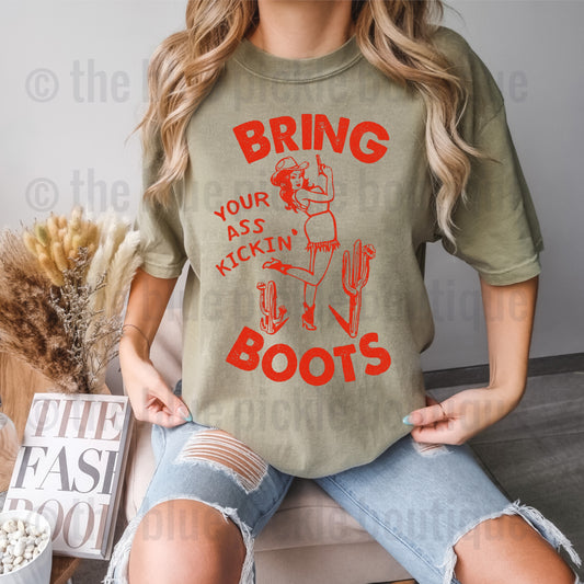 Bring your as* kickin’ boots