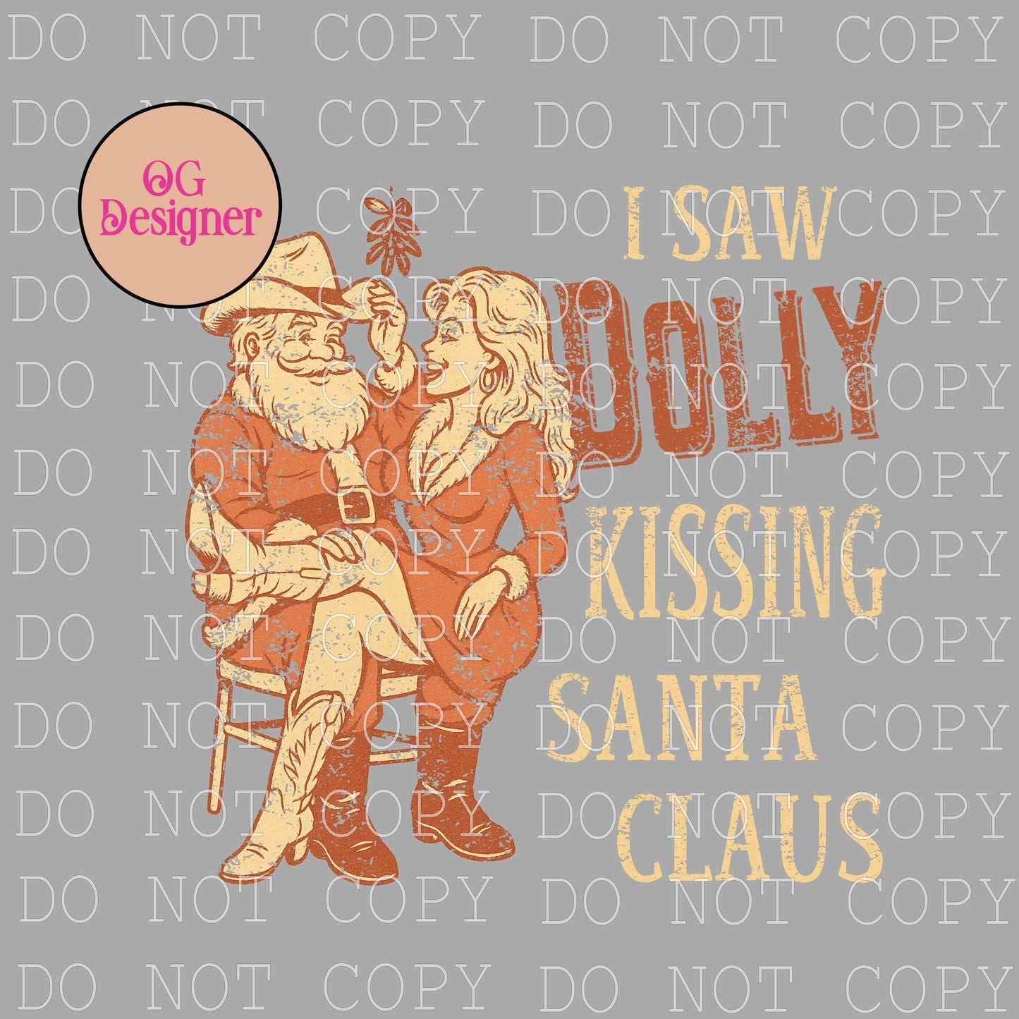 I saw Dolly kissing Santa Claus -  DIGITAL DESIGN- INSTANT DOWNLOAD