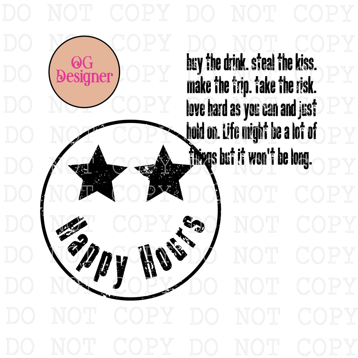 Happy Hours of life   - DIGITAL DESIGN- INSTANT DOWNLOAD