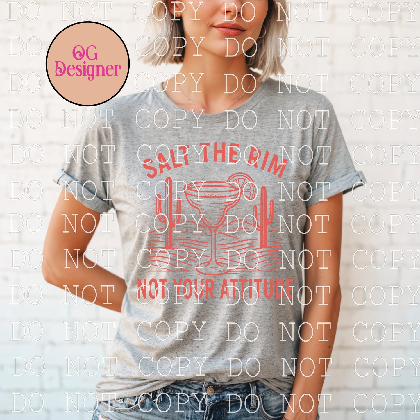 Salt the Rim not your Attitude  - DIGITAL DESIGN- INSTANT DOWNLOAD