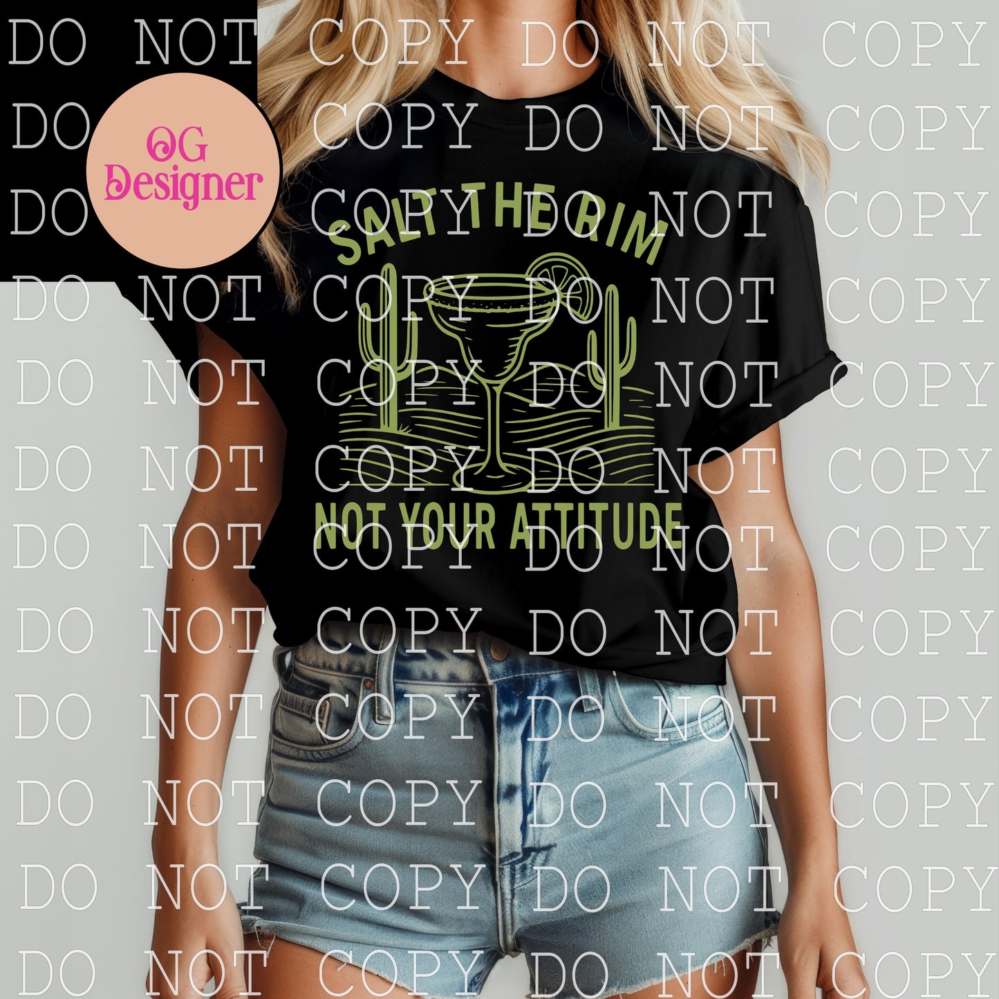 Salt the Rim not your Attitude  - DIGITAL DESIGN- INSTANT DOWNLOAD