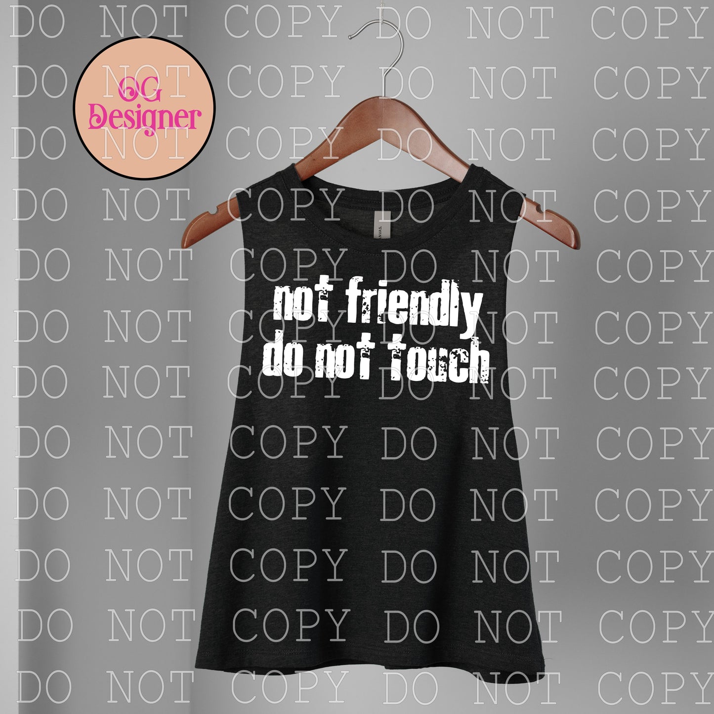 Not Friendly Do Not Touch    - DIGITAL DESIGN- INSTANT DOWNLOAD