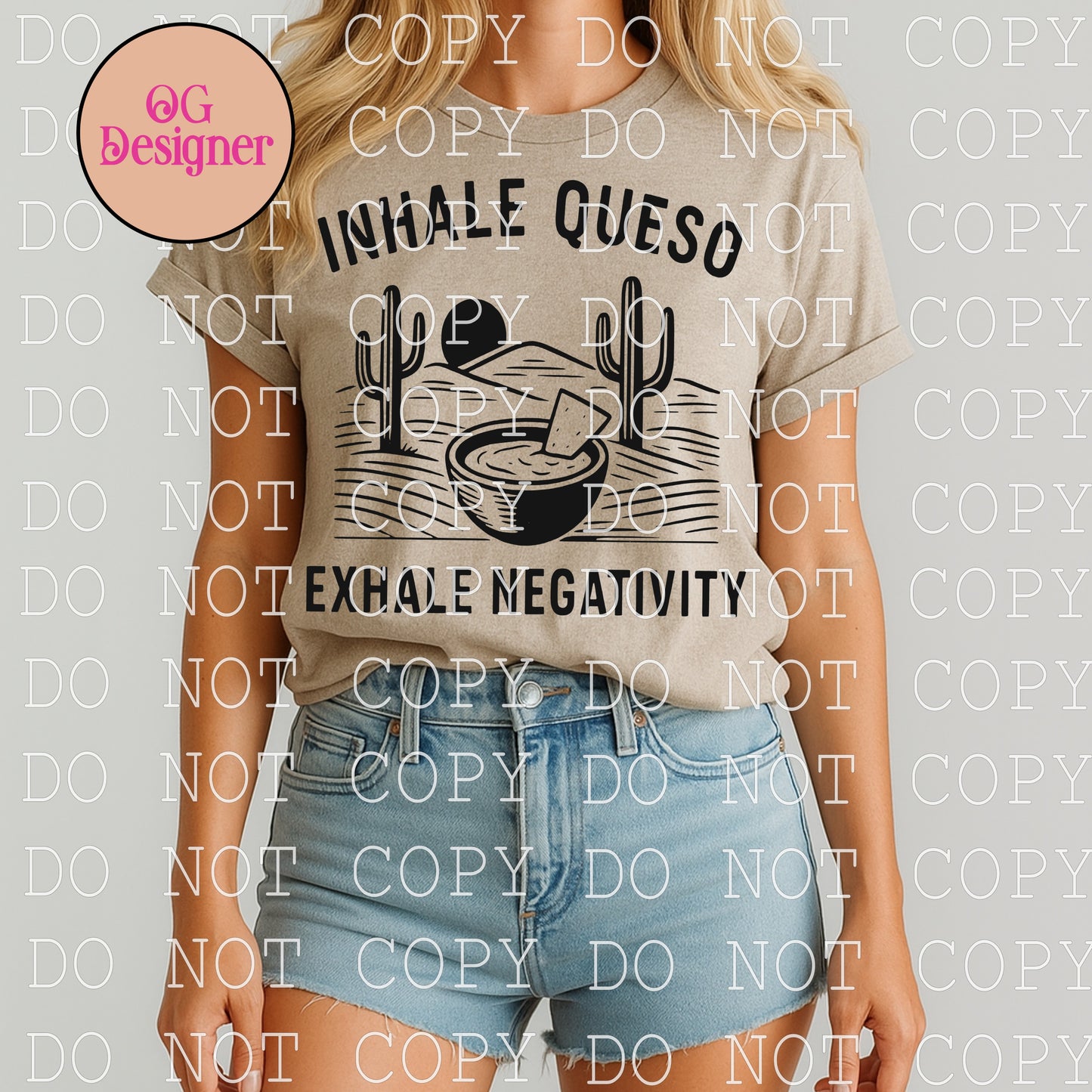 Inhale Queso Exhale Negativity  - DIGITAL DESIGN- INSTANT DOWNLOAD