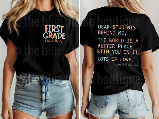 Dear Students Behind Me ~ Personalized teacher tee