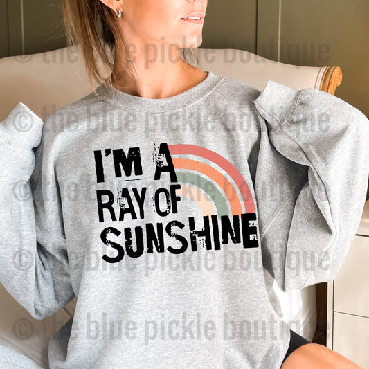 I’m A Ray Of Sunshine Sweatshirt
