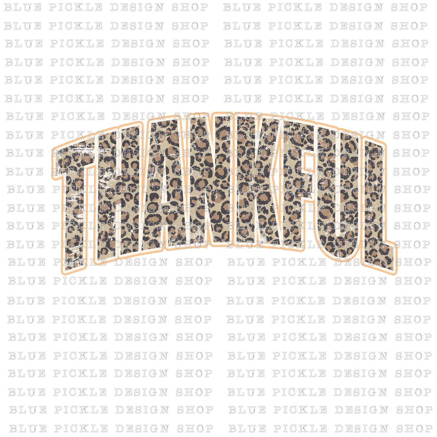 Thankful Leopard Print  - DIGITAL DESIGN- INSTANT DOWNLOAD