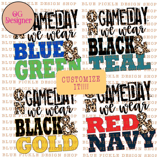 CUSTOM On Gameday We Wear - DIGITAL DESIGN