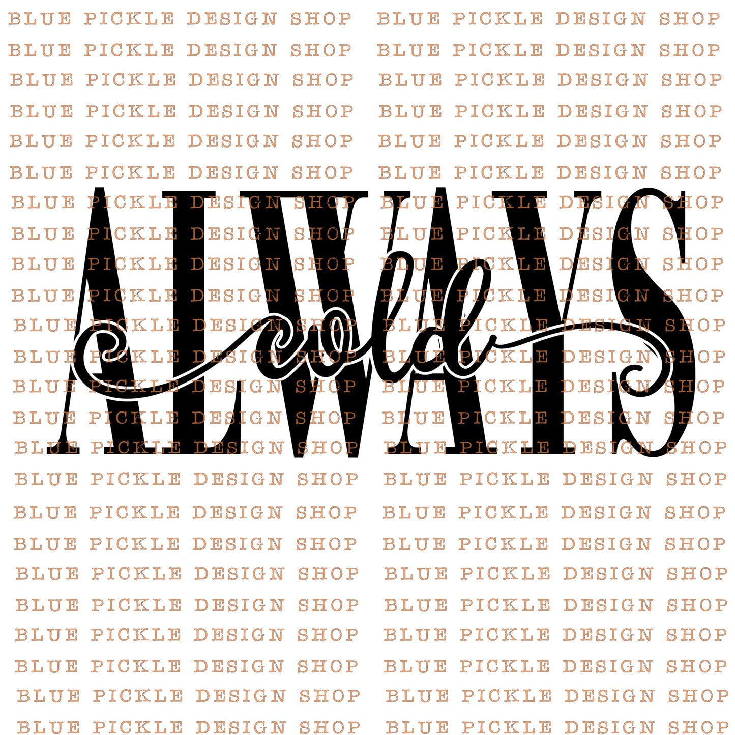 Always Cold - DIGITAL DESIGN