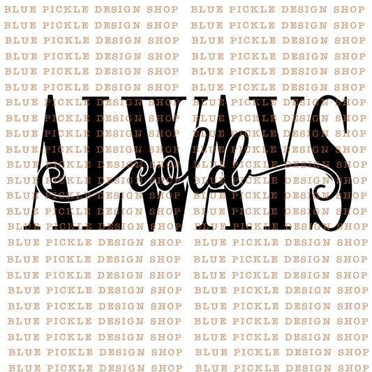 Always Cold - DIGITAL DESIGN