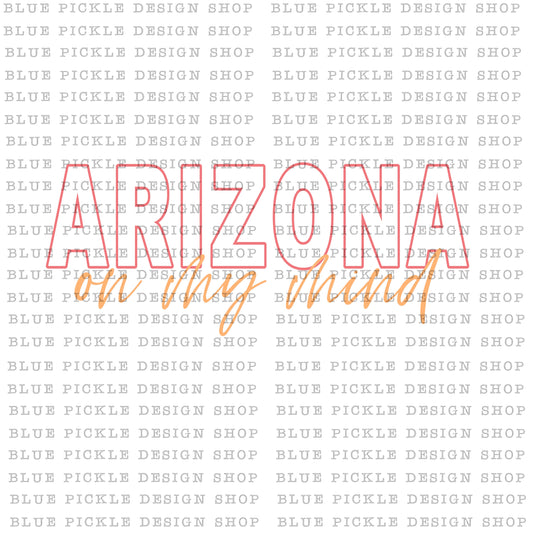 Arizona On My Mind - DIGITAL DESIGN