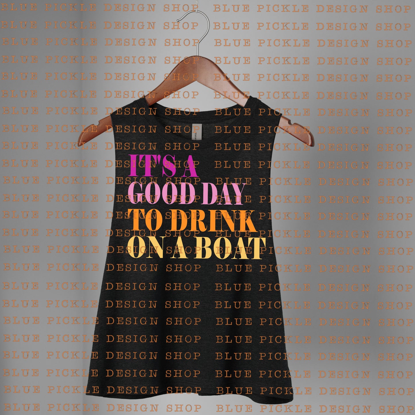It's A Good Day To Drink On A Boat - DIGITAL DESIGN