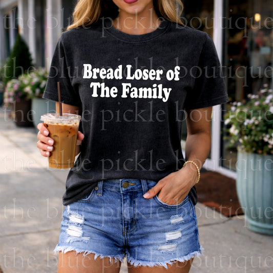 Bread Loser of the Family