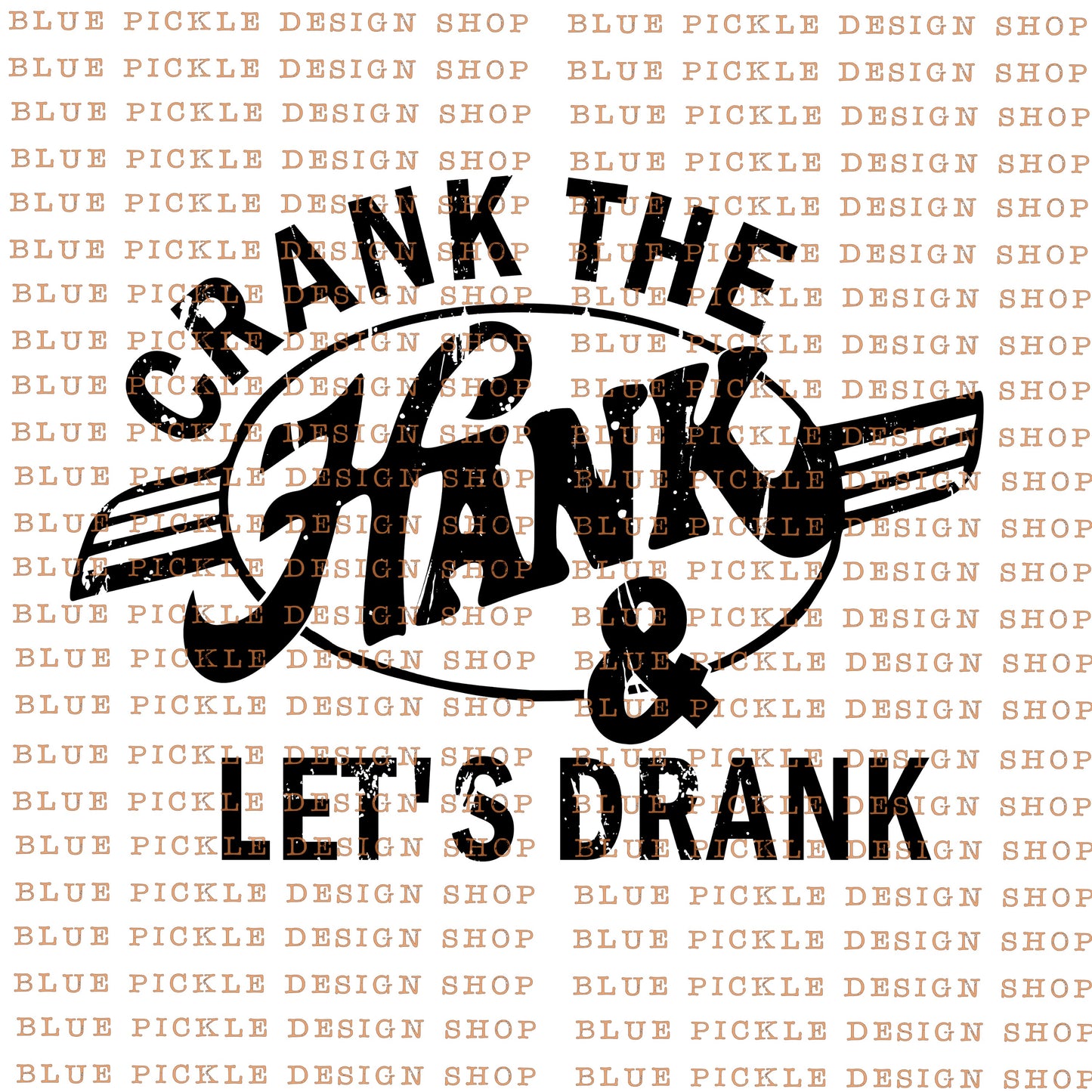 Crank The Hank & Let's Drank  - DIGITAL DESIGN