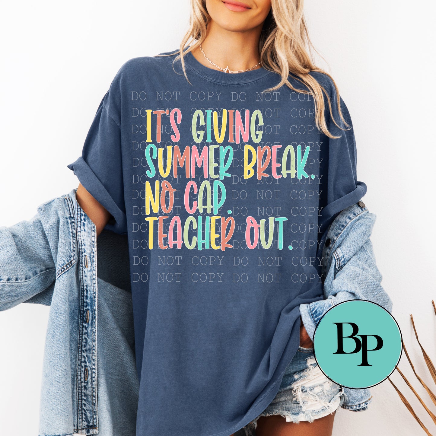 It's Giving Summer Break. No Cap. Teacher Out.