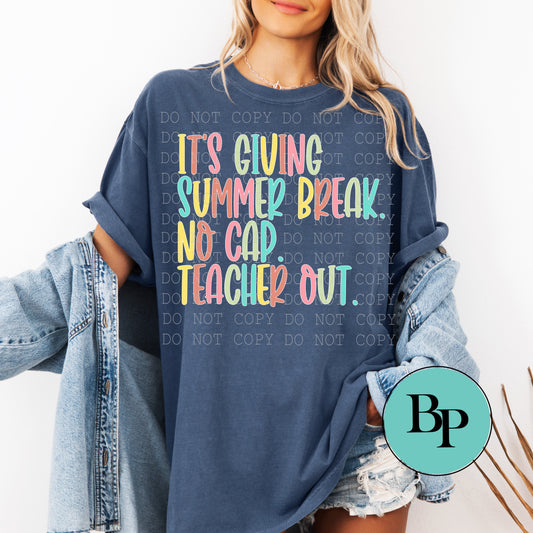 It's Giving Summer Break. No Cap. Teacher Out.