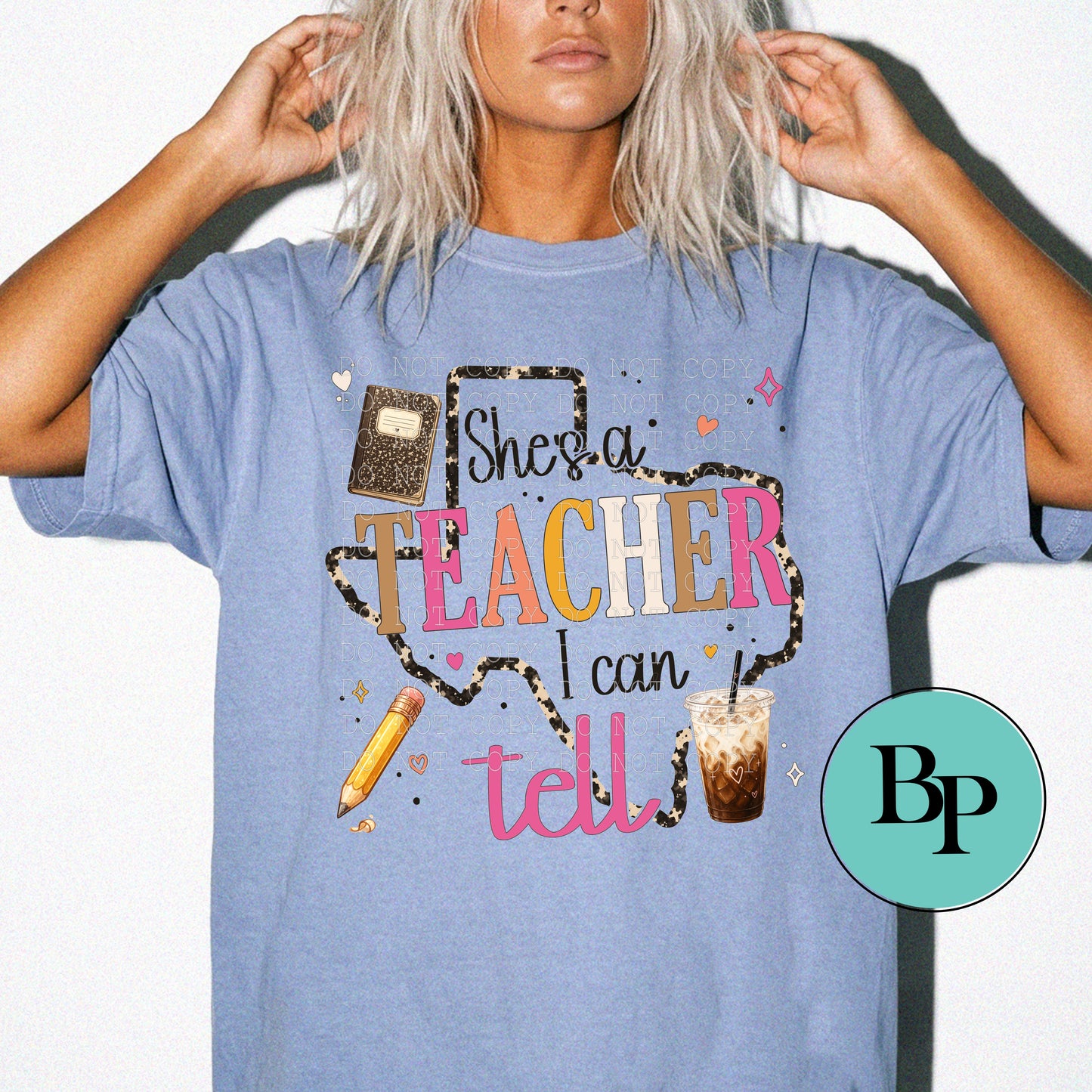 She's A Teacher I Can Tell ~ Tshirt