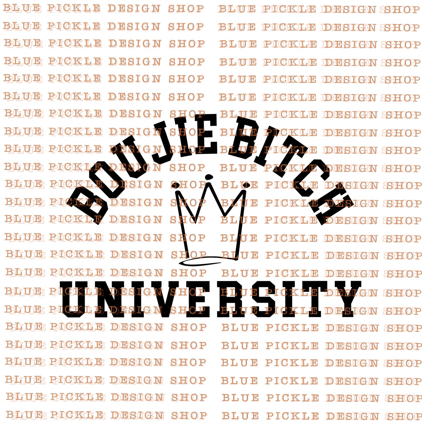 Boujie Bitch University - DIGITAL DESIGN