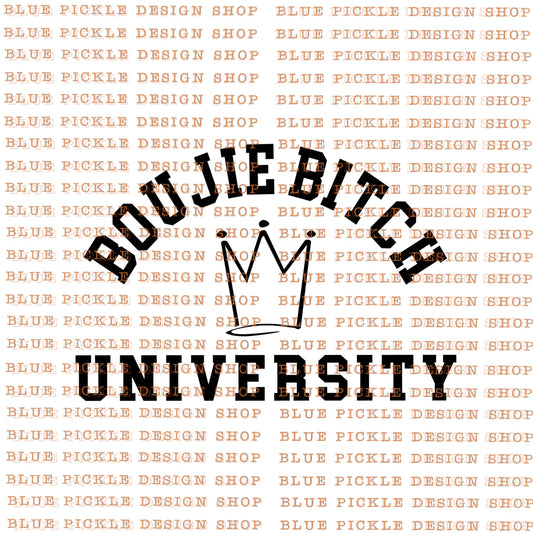 Boujie Bitch University - DIGITAL DESIGN