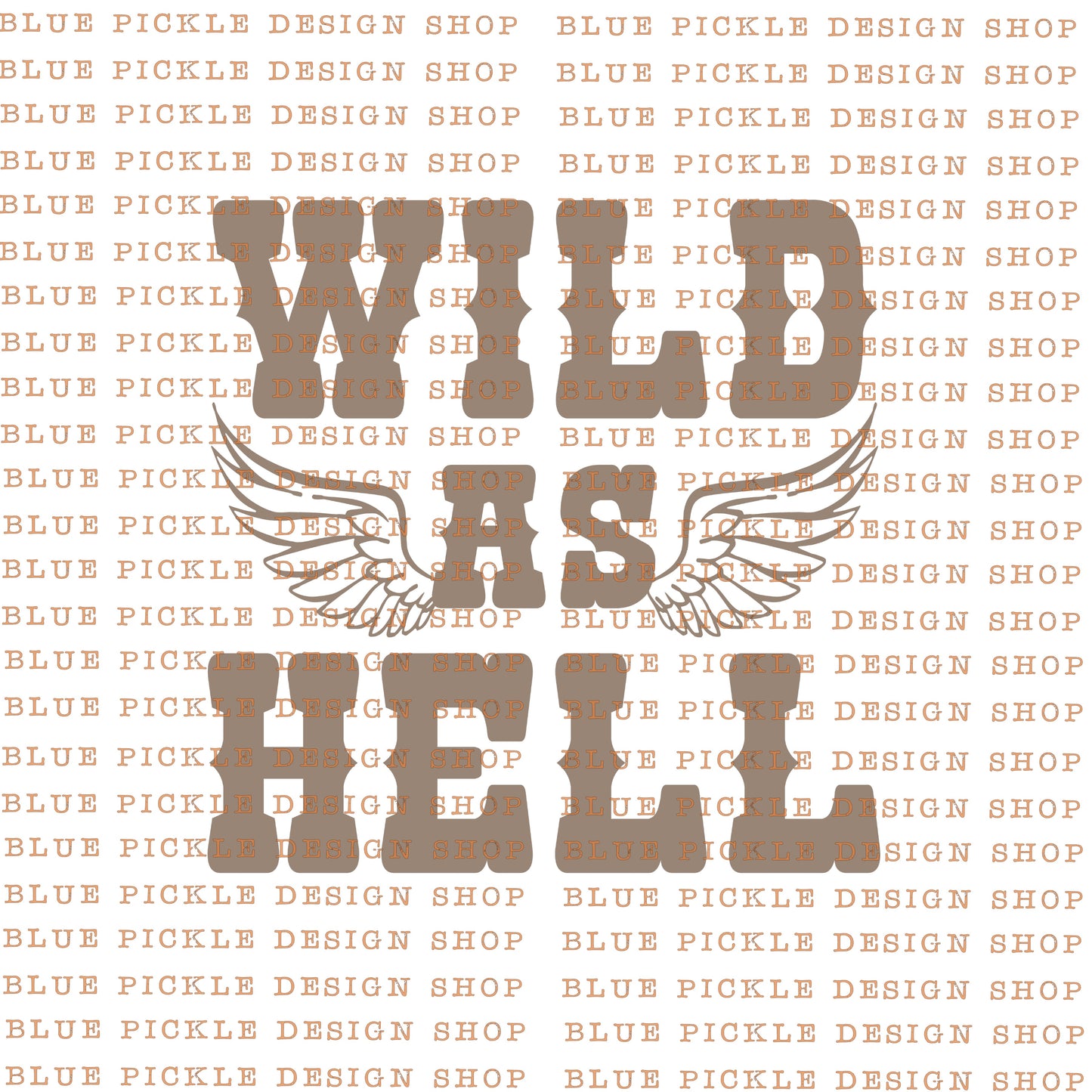Wild As Hell - DIGITAL DESIGN