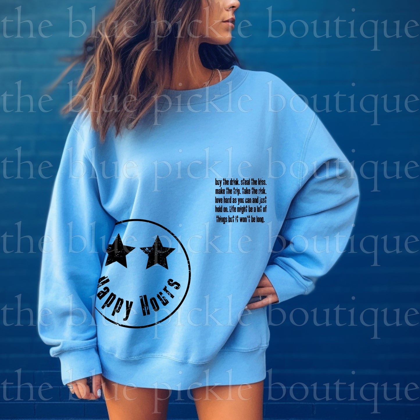 Happy Hours of life sweatshirt