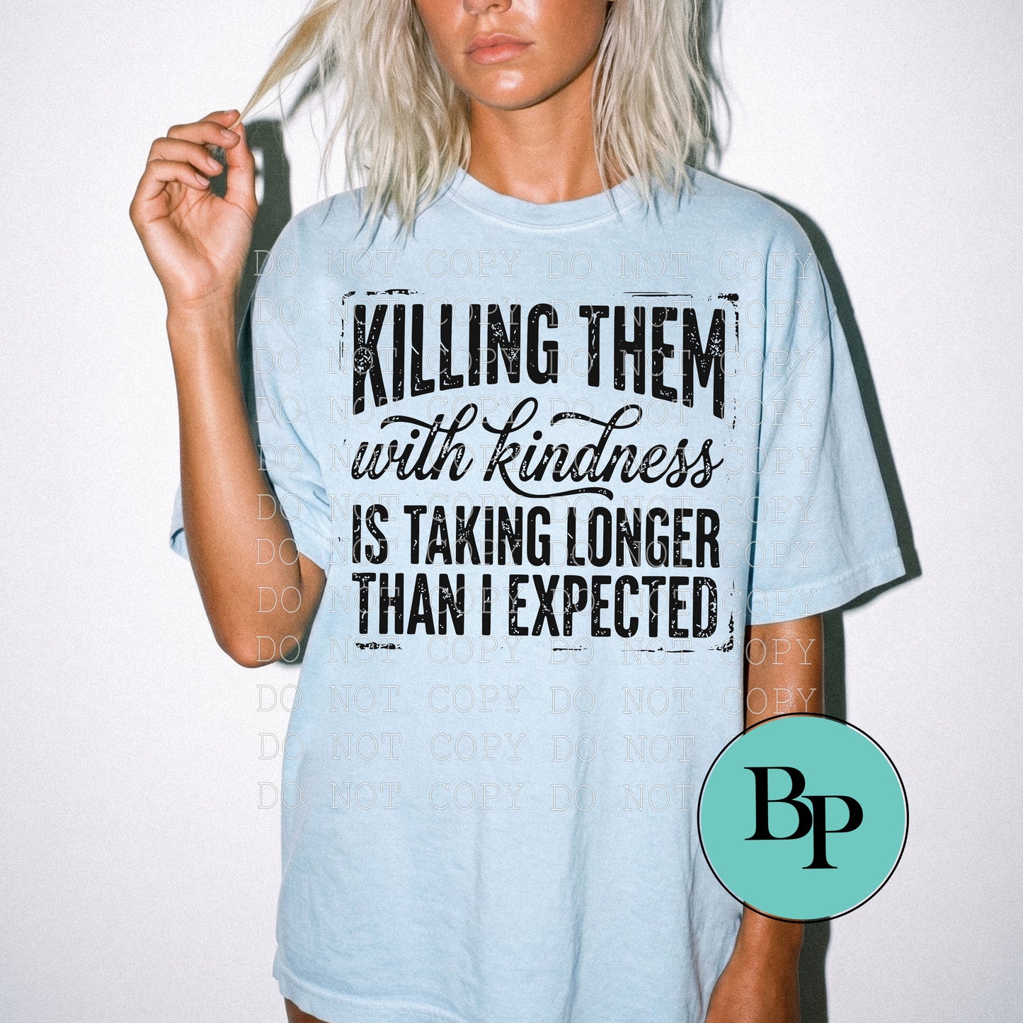Killing them with Kindness