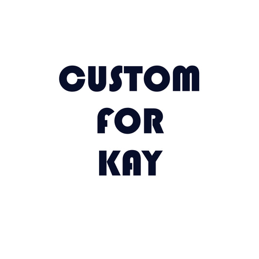CUSTOM for KAY  - DIGITAL DESIGN- INSTANT DOWNLOAD