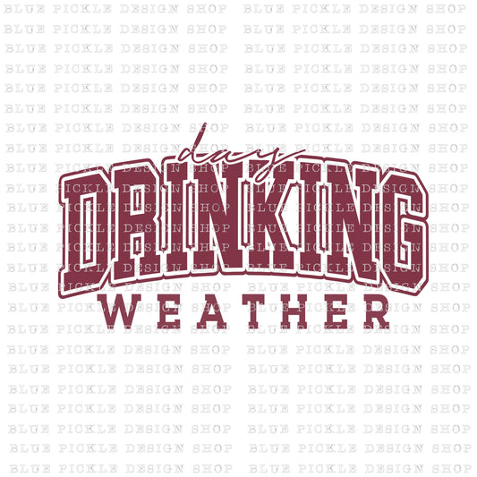 Day Drinking Weather - DIGITAL DESIGN