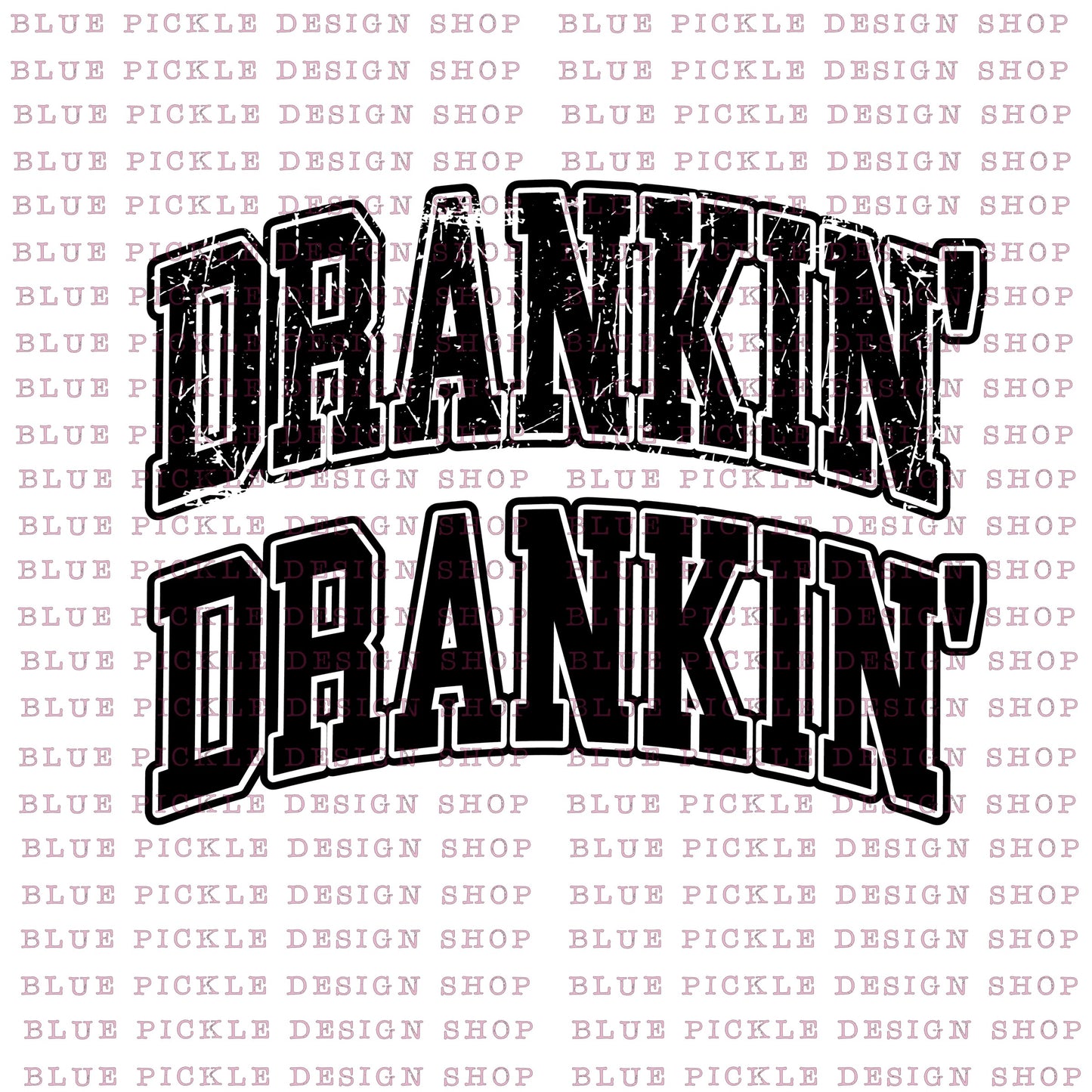 Drankin' - DIGITAL DESIGN
