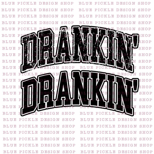 Drankin' - DIGITAL DESIGN