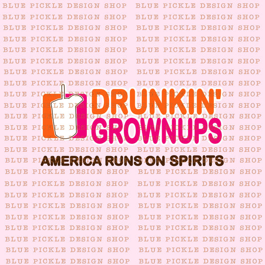 Drunkin' Grownups - DIGITAL DESIGN