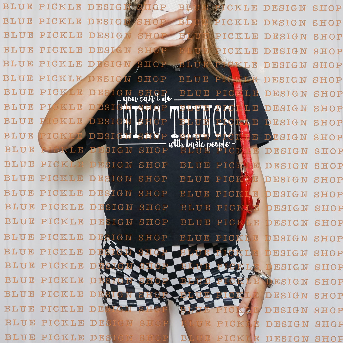 You Can't Do Epic Shit With Basic People - DIGITAL DESIGN