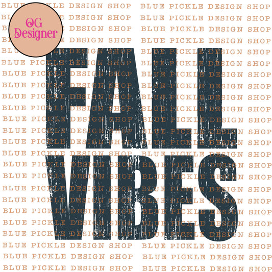 Fall Vibes -  DIGITAL DESIGN- INSTANT DOWNLOAD