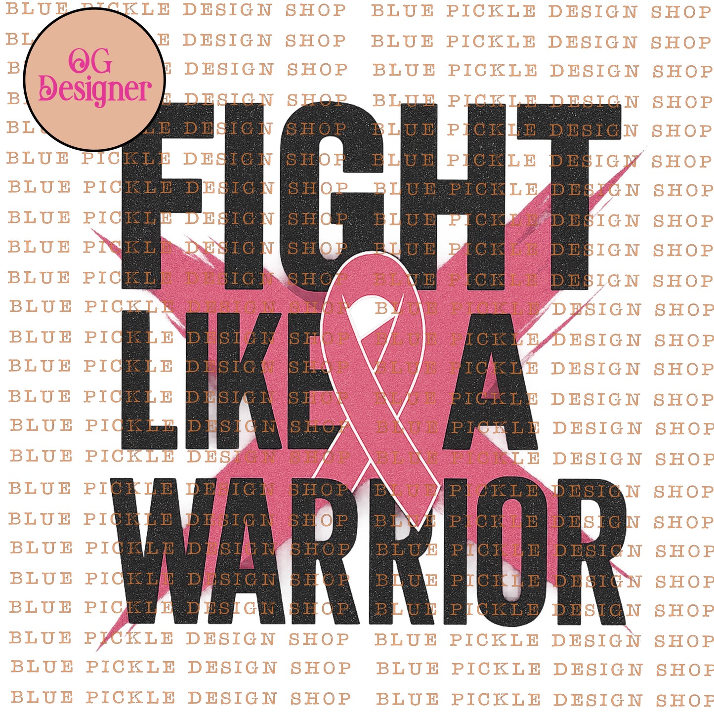 Fight Like A Warrior (Breast Cancer Awareness)  -  DIGITAL DESIGN- INSTANT DOWNLOAD