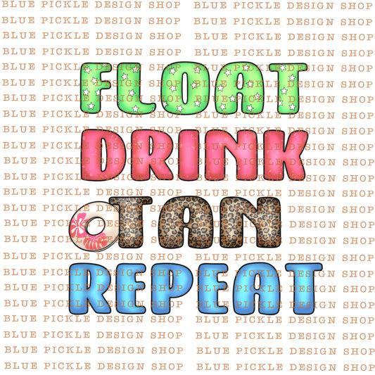 Float Drink Tan Repeat - DIGITAL DESIGN