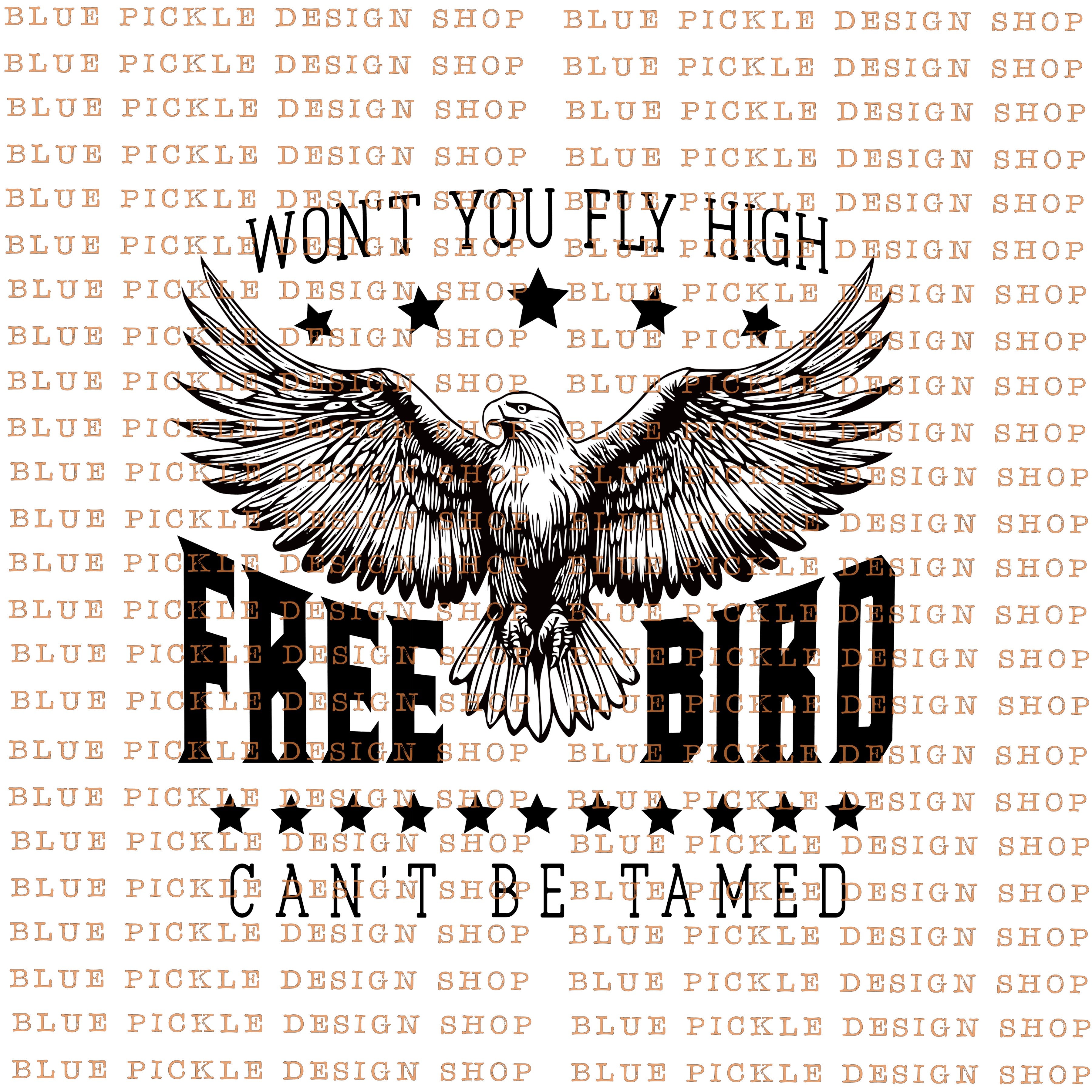 Freebird Fly High - DIGITAL DESIGN – The Blue Pickle Boutique