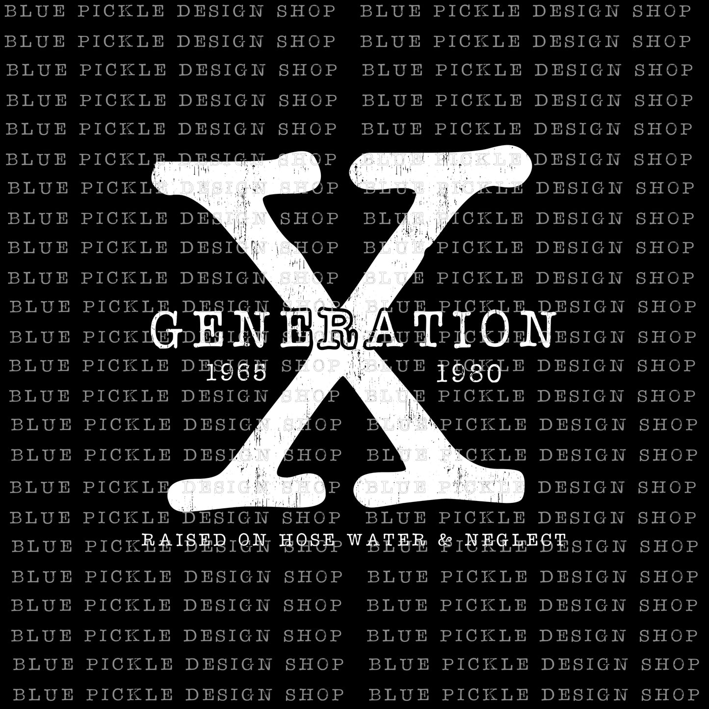 Generation X  - DIGITAL DESIGN- INSTANT DOWNLOAD