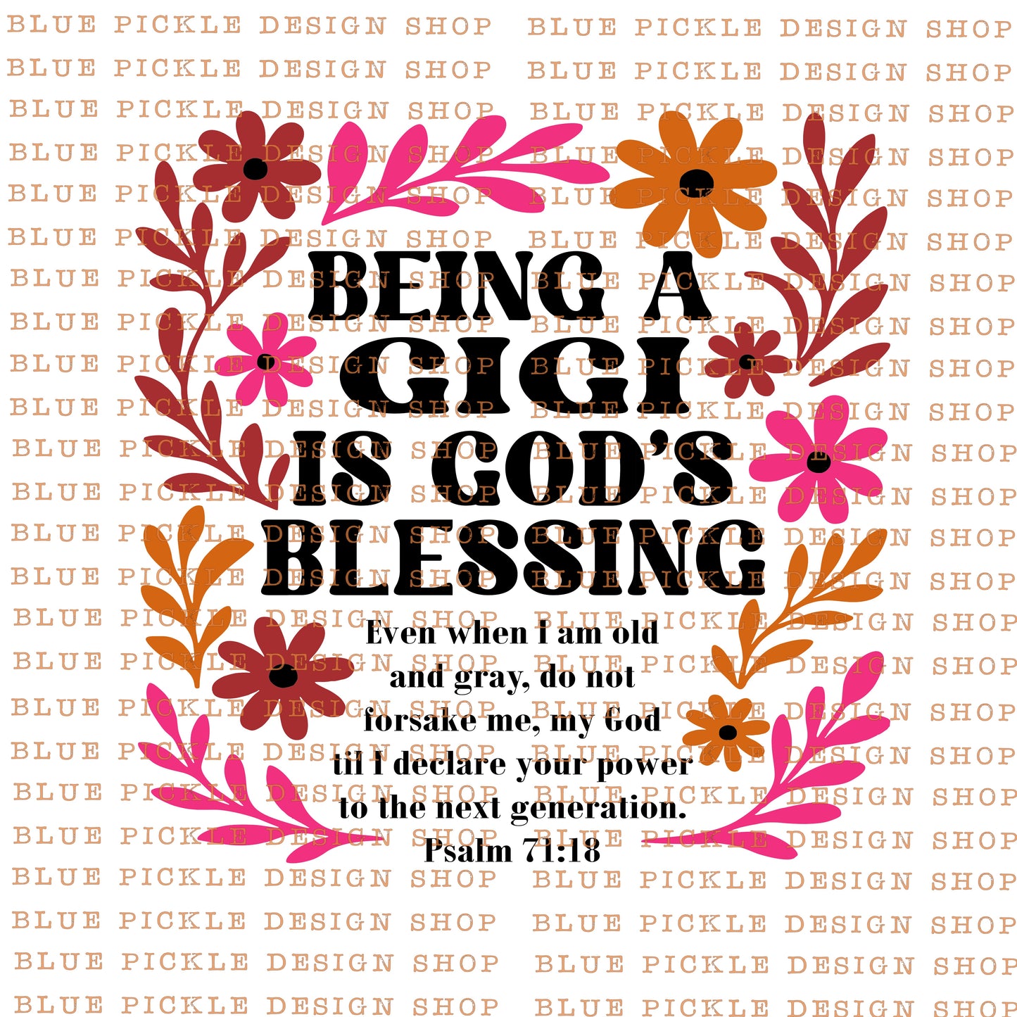 Being A Gigi Is God's Blessing - DIGITAL DESIGN- INSTANT DOWNLOAD