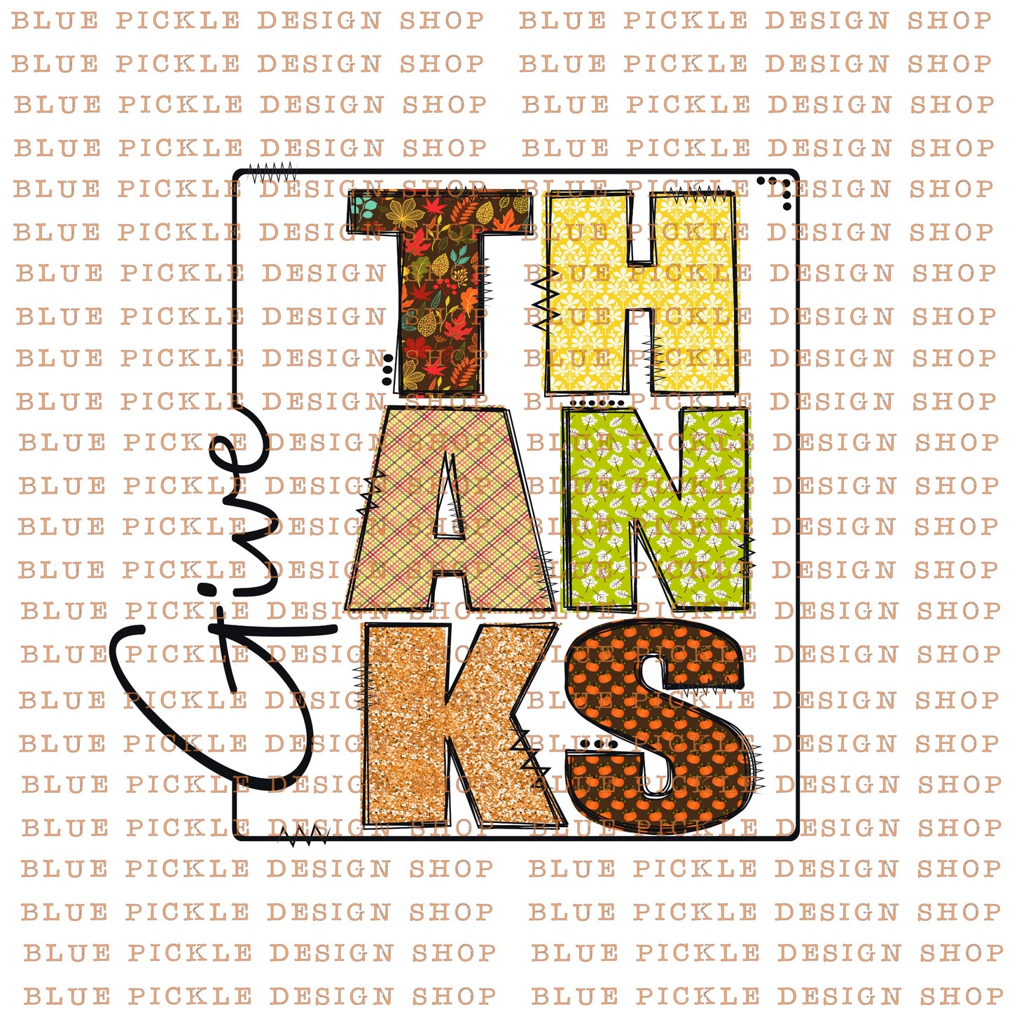 Give Thanks - DIGITAL DESIGN- INSTANT DOWNLOAD