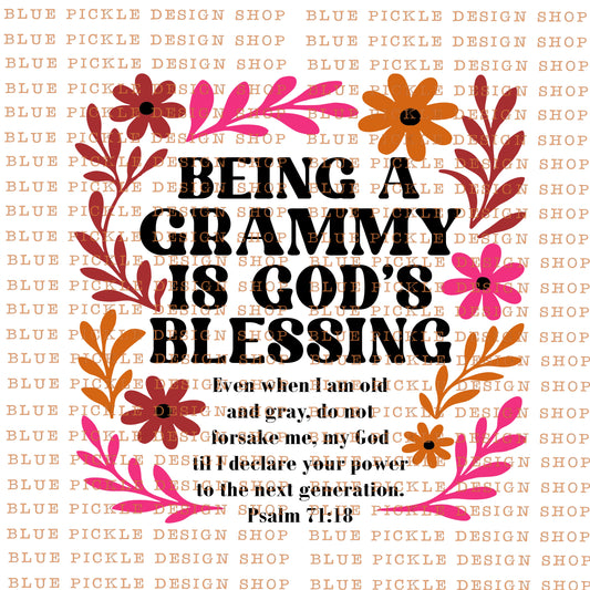 Being A Grammy Is God's Blessing - DIGITAL DESIGN- INSTANT DOWNLOAD